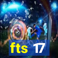 fts 17